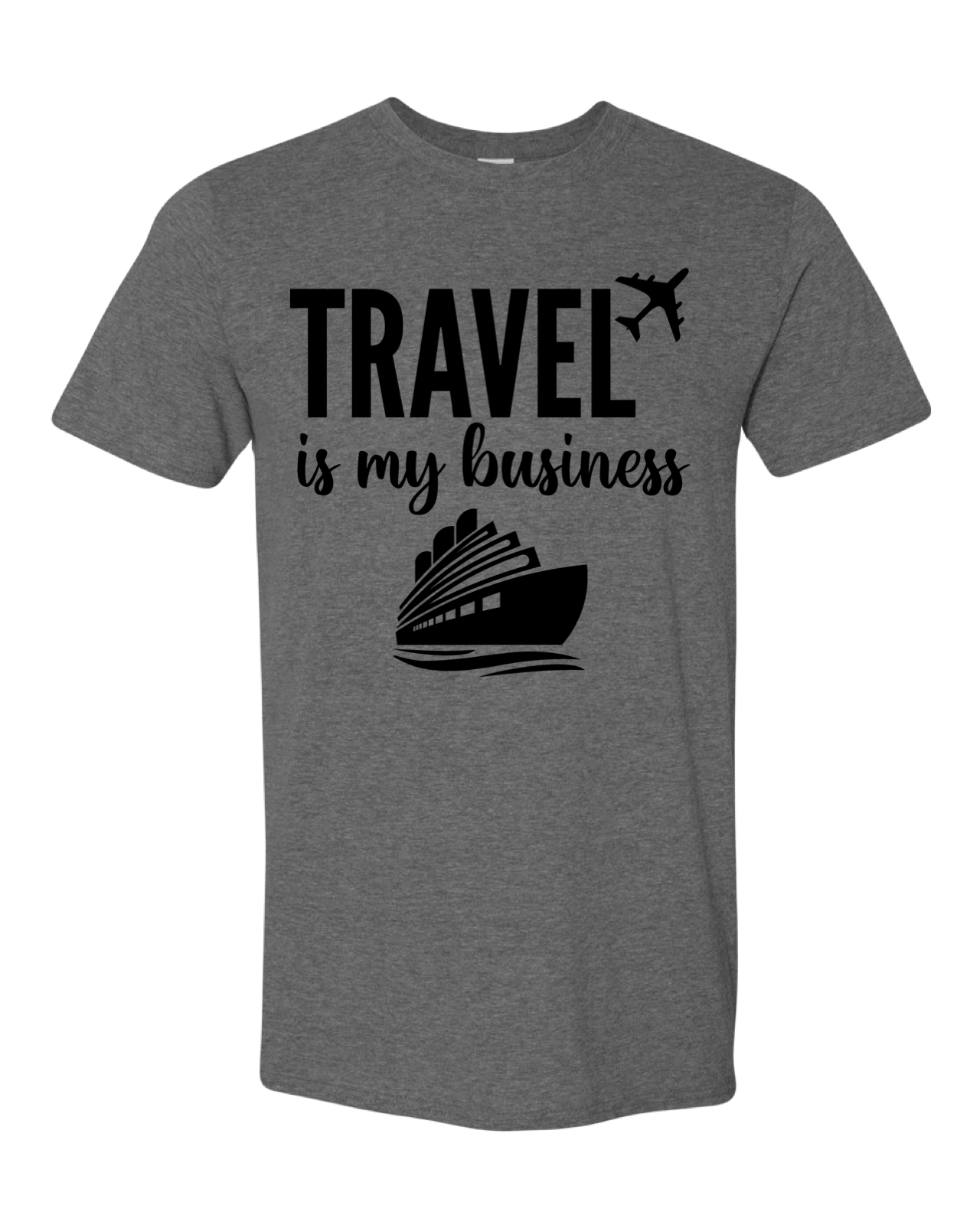 Travel is my Business Shirt